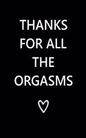 Thanks for All the Orgasms