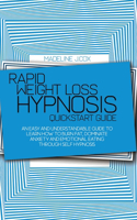 Rapid Weight Loss Hypnosis Quickstart Guide