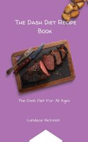 The Dash Diet Recipe Book