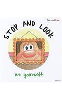 Stop and Look at Yourself