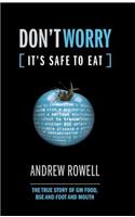 Don't Worry (It's Safe to Eat)