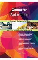 Computer Automation A Complete Guide - 2020 Edition
