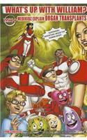 Medikidz Explain Organ Transplant