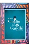 When Chaplin met Gandhi