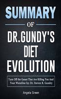 Summary of Dr. Gundry's Diet Evolution