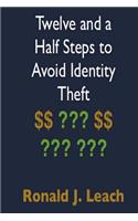Twelve and a Half Steps to Avoid Identity Theft
