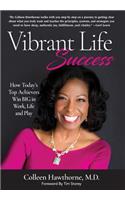 Vibrant Life Success