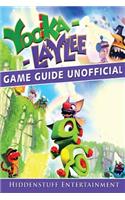 Yooka Laylee Game Guide Unofficial