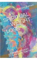Spiritual Weight Loss