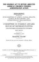 The Goldman Act to return abducted American children: ensuring administration action