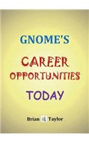 Gnome's Career Opportunities Today