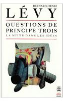 Questions de Principe Trois- Suite Dans Idees