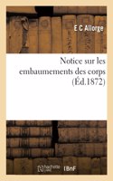 Notice Sur Les Embaumements Des Corps