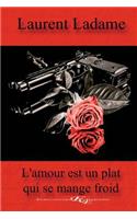 L'amour est un plat qui se mange froid