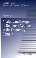 Analysis and Design of Nonlinear Systems in the Frequency Domain
