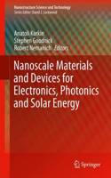 Nanoscale Materials and Devices for Electronics, Photonics and Solar Energy