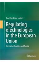 Regulating eTechnologies in the European Union