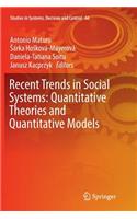 Recent Trends in Social Systems: Quantitative Theories and Quantitative Models