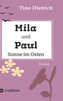 Mila und Paul - Sonne im Osten