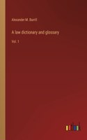 A law dictionary and glossary