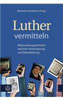 Luther Vermitteln