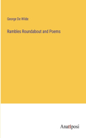 Rambles Roundabout and Poems