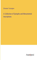 Collection of Epitaphs and Monumental Inscriptions