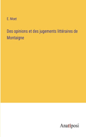 Des opinions et des jugements littéraires de Montaigne