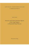 Syntactic and Lexico-Semantic Aspects of the Legal Register in Ramesside Royal Decrees