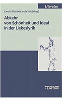 Abkehr Von Schönheit Und Ideal in Der Liebeslyrik