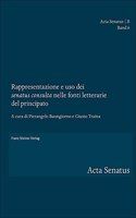 Rappresentazione E USO Dei 'Senatus Consulta' Nelle Fonti Letterarie del Principato