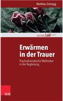 Erwarmen in Der Trauer