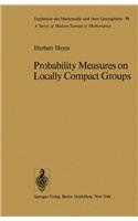 Probability Measures on Locally Compact Groups