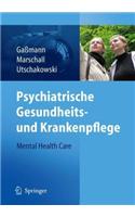 Psychiatrische Gesundheits- Und Krankenpflege - Mental Health Care