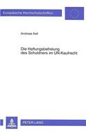 Die Haftungsbefreiung des Schuldners im UN-Kaufrecht