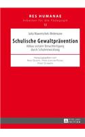 Schulische Gewaltpraevention