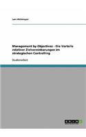 Management by Objectives - Die Vorteile relativer Zielvereinbarungen im strategischen Controlling