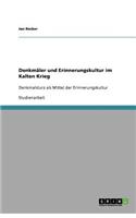 Denkmäler und Erinnerungskultur im Kalten Krieg