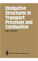 Dissipative Structures in Transport Processes and Combustion