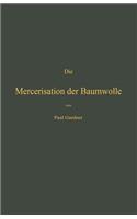 Mercerisation Der Baumwolle Mit Specieller Berücksichtigung Der In- Und Ausländischen Patente