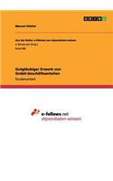 Gutgläubiger Erwerb von GmbH-Geschäftsanteilen