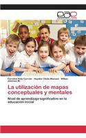 La utilización de mapas conceptuales y mentales: (Spanish)