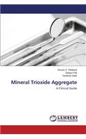 Mineral Trioxide Aggregate