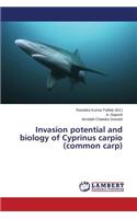 Invasion potential and biology of Cyprinus carpio (common carp)