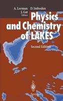 Physics and Chemistry of Lakes, 2nd Edition [Special Indian Edition - Reprint Year: 2020] [Paperback] Abraham Lerman; Dieter M. Imboden; Joel R. Gat