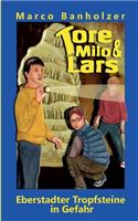 Tore, Milo & Lars - Eberstadter Tropfsteine in Gefahr: (German)