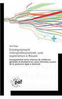 Enseignement Interprofessionnel, Une Expérience À Rouen