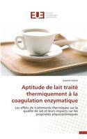 Aptitude de Lait Traité Thermiquement À La Coagulation Enzymatique
