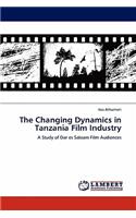 The Changing Dynamics in Tanzania Film Industry