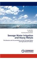 Sewage Water Irrigation and Heavy Metals